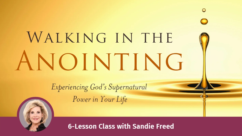 Walking in the Anointing