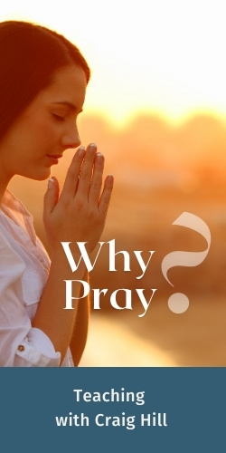 Why Pray Teaching