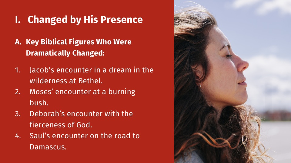 Changed by His Presence